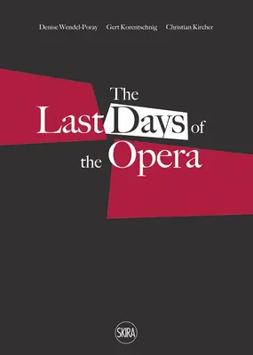Les derniers jours de l'opéra - Last Days of the Opera