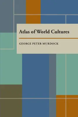 Atlas des cultures du monde - Atlas of World Cultures