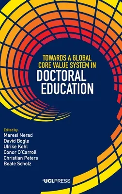 Vers un système global de valeurs fondamentales dans la formation doctorale - Towards a Global Core Value System in Doctoral Education