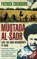 Muqtada al-Sadr et la chute de l'Irak - Muqtada al-Sadr and the Fall of Iraq