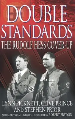 Deux poids, deux mesures - La dissimulation de Rudolf Hess - Double Standards - The Rudolf Hess Cover-Up