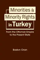 Minorités et droits des minorités en Turquie - De l'Empire ottoman à l'état actuel - Minorities & Minority Rights in Turkey - From the Ottoman Empire to the Present State