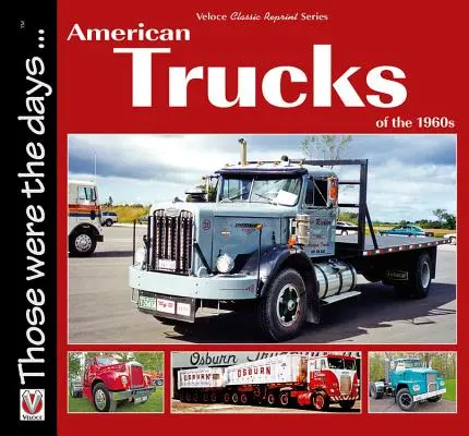 Camions américains des années 1960 - American Trucks of the 1960s