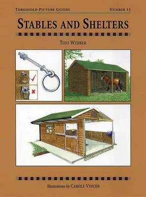 Les écuries et les abris - Stables and Shelters