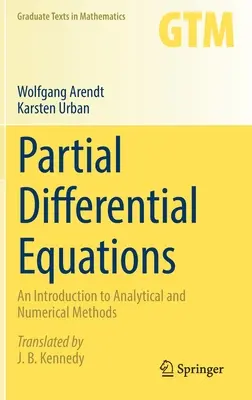 Equations différentielles partielles : Une introduction aux méthodes analytiques et numériques - Partial Differential Equations: An Introduction to Analytical and Numerical Methods
