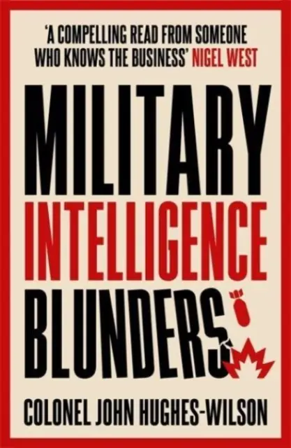 Les bavures du renseignement militaire - Military Intelligence Blunders