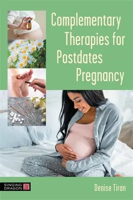 Thérapies complémentaires pour l'après-grossesse - Complementary Therapies for Postdates Pregnancy