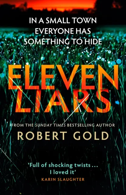 Onze menteurs - Le thriller incontournable de l'auteur de DOUZE SECRETS - Eleven Liars - The thriller you won't be able to put down from the author of  TWELVE SECRETS