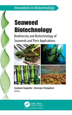 Biotechnologie des algues : Biodiversité et biotechnologie des algues et leurs applications - Seaweed Biotechnology: Biodiversity and Biotechnology of Seaweeds and Their Applications