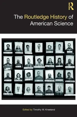 The Routledge History of American Science (en anglais) - The Routledge History of American Science