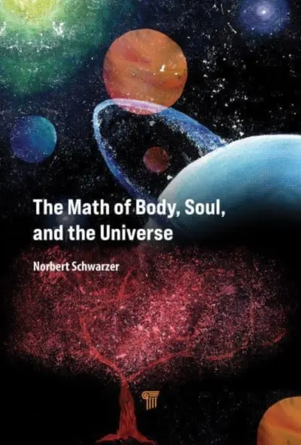 Les mathématiques du corps, de l'âme et de l'univers - The Math of Body, Soul, and the Universe