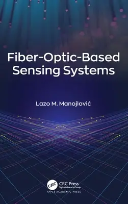 Systèmes de détection à base de fibres optiques - Fiber-Optic-Based Sensing Systems
