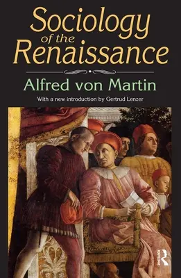 Sociologie de la Renaissance - Sociology of the Renaissance