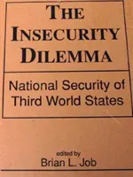 Dilemme de l'insécurité - La sécurité nationale des pays du tiers monde - Insecurity Dilemma - National Security of Third World States