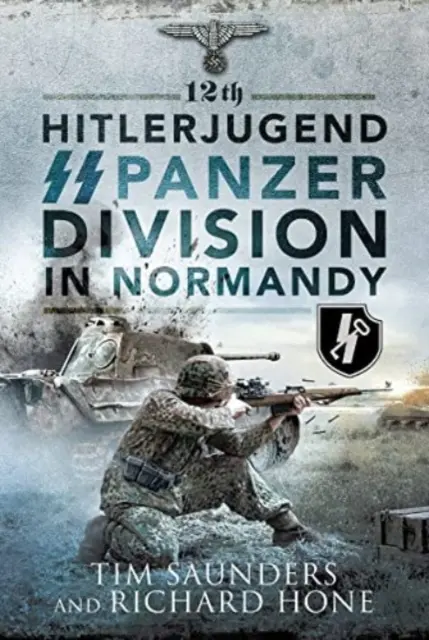 La 12e Panzerdivision SS de la Hitlerjugend en Normandie - 12th Hitlerjugend SS Panzer Division in Normandy