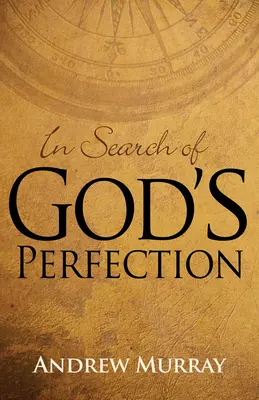 A la recherche de la perfection de Dieu - In Search of God's Perfection