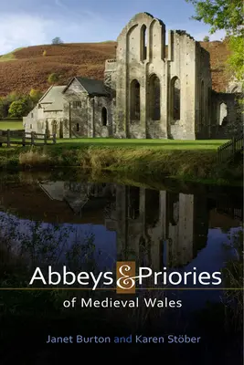 Abbayes et prieurés du Pays de Galles médiéval - Abbeys and Priories of Medieval Wales