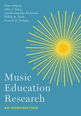 Recherche en éducation musicale - Introduction - Music Education Research - An Introduction