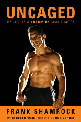 Uncaged : Ma vie en tant que championne de MMA - Uncaged: My Life as a Champion MMA Fighter