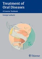 Traitement des maladies bucco-dentaires : Un manuel concis - Treatment of Oral Diseases: A Concise Textbook