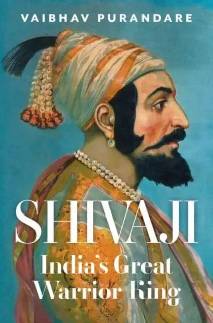 Shivaji - Le grand roi guerrier de l'Inde - Shivaji - India's Great Warrior King