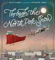 A travers la neige du Pôle Nord - Through the North Pole Snow