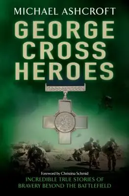 Les héros de la Croix de George - George Cross Heroes