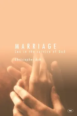 Le mariage : Le sexe au service de Dieu - Marriage: Sex in the Service of God