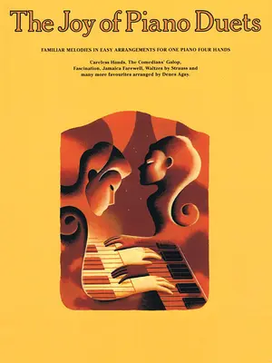 La joie des duos de piano : Mélodies familières dans des arrangements faciles pour un piano à quatre mains - The Joy of Piano Duets: Familiar Melodies in Easy Arrangements for One Piano Four Hands