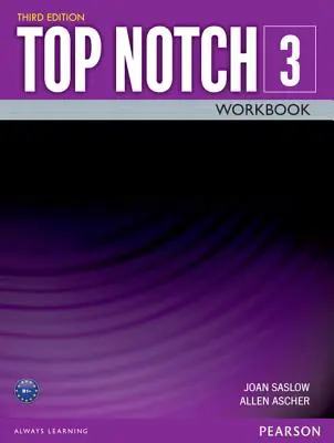 Top Notch 3 3/E Cahier d'exercices 392817 - Top Notch 3 3/E Workbook 392817