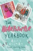 Heartstopper Yearbook - Un best-seller du Sunday Times ! - Heartstopper Yearbook - Now a Sunday Times bestseller!