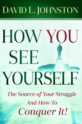 Comment vous vous voyez - How You See Yourself