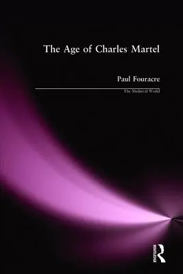 L'âge de Charles Martel - The Age of Charles Martel