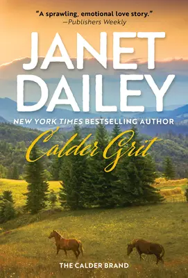 Calder Grit : Un grand roman historique sur la dynastie des éleveurs - Calder Grit: A Sweeping Historical Ranching Dynasty Novel