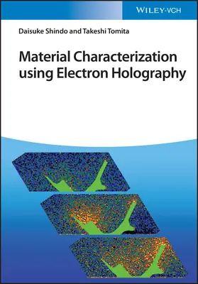 Caractérisation des matériaux par holographie électronique - Material Characterization Using Electron Holography