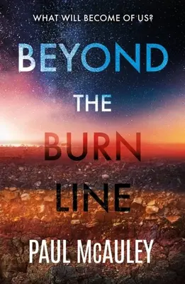 Au-delà de la ligne de feu - Beyond the Burn Line