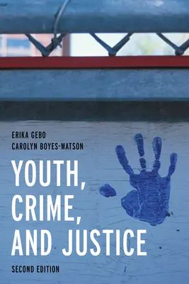 Les jeunes, la criminalité et la justice : Apprendre à travers des cas - Youth, Crime, and Justice: Learning Through Cases