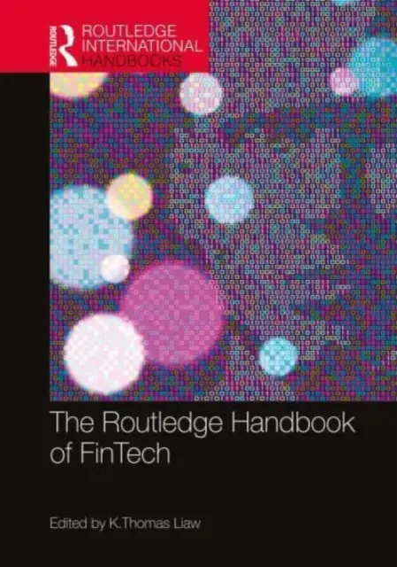 The Routledge Handbook of Fintech (en anglais) - The Routledge Handbook of Fintech