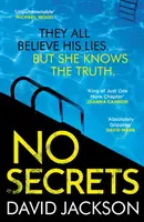 No Secrets - un thriller de tueur en série totalement captivant de l'auteur à succès de Cry Baby - No Secrets - a totally gripping serial killer thriller from the bestselling author of Cry Baby