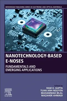 Nez électroniques basés sur la nanotechnologie : Principes fondamentaux et nouvelles applications - Nanotechnology-Based E-Noses: Fundamentals and Emerging Applications