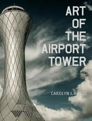 L'art de la tour de l'aéroport - Art of the Airport Tower