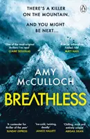 À bout de souffle - Le thriller le plus captivant de l'année et le livre policier du mois du Sunday Times. - Breathless - This year's most gripping thriller and Sunday Times Crime Book of the Month