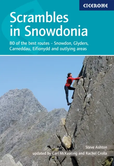 Scrambles in Snowdonia - 80 des meilleurs itinéraires - Snowdon, Glyders, Carneddau, Eifionydd et les régions périphériques. - Scrambles in Snowdonia - 80 of the best routes - Snowdon, Glyders, Carneddau, Eifionydd and outlying areas