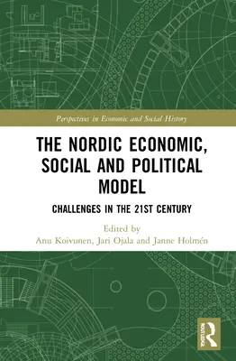 Le modèle économique, social et politique nordique : Les défis du 21e siècle - The Nordic Economic, Social and Political Model: Challenges in the 21st Century