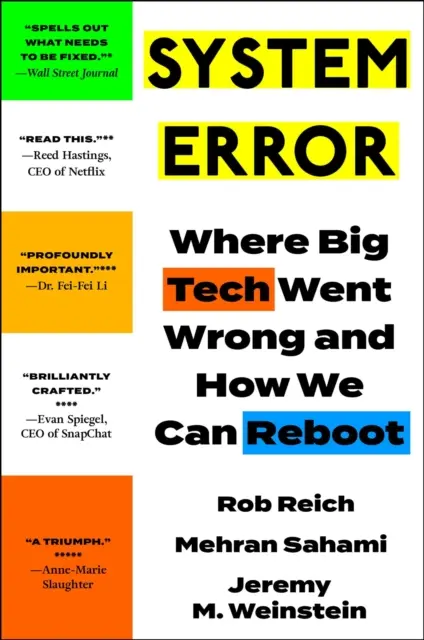 Erreur de système - Où les grandes entreprises technologiques se sont trompées et comment nous pouvons redémarrer - System Error - Where Big Tech Went Wrong and How We Can Reboot