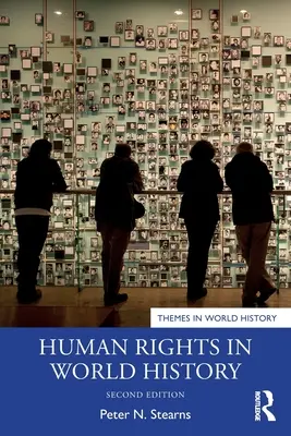Les droits de l'homme dans l'histoire mondiale - Human Rights in World History