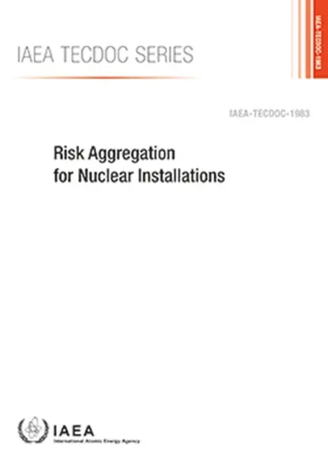 Agrégation des risques pour les installations nucléaires - Risk Aggregation for Nuclear Installations