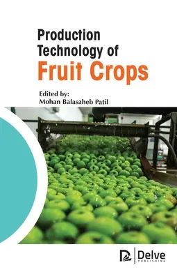 Technologie de production des cultures fruitières - Production Technology of Fruit Crops