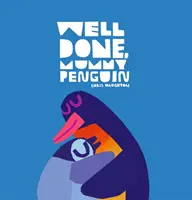 Bien joué, maman pingouin - Well Done, Mummy Penguin