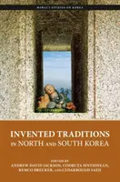 Traditions inventées en Corée du Nord et du Sud - Invented Traditions in North and South Korea